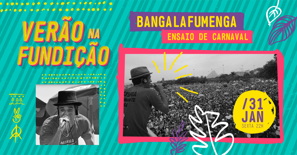 Verão na Fundição — Bangalafumenga